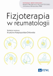 Okładka książki Fizjoterapia w reumatologii Krystyna Księżopolska-Orłowska