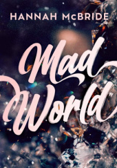 Okładka książki Mad World Hannah McBride