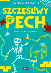 Okładka książki Szczęśliwy pech Iwona Banach