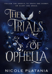 Okładka książki The Trials of Ophelia Nicole Platania