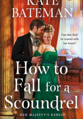 Okładka książki How to Fall for a Scoundrel Kate Bateman