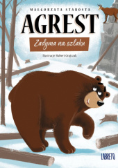 Agrest: Zadyma na szlaku