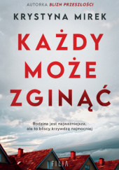 Okładka książki Każdy może zginąć Krystyna Mirek