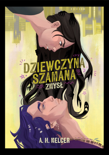 Dziewczyna Szamana. Zmysł.