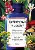 Okładka książki Przepyszne trucizny. Od przypraw do narkotyków