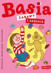 Basia. Zabawy i zadania