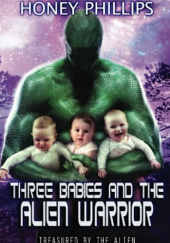 Three Babies and the Alien Warrior