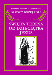 Święta Teresa od Dzieciątka Jezus