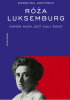 Okładka ksiżąki Róża Luksemburg. Domem moim jest cały świat