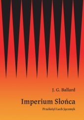 Okładka książki Imperium Słońca J.G. Ballard