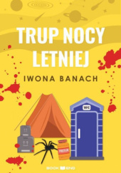 Okładka książki Trup nocy letniej Iwona Banach