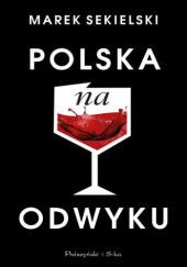 Okładka książki Polska na odwyku Marek Sekielski