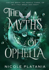 Okładka książki The Myths of Ophelia Nicole Platania