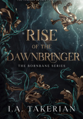 Okładka książki Rise of the Dawnbringer I.A. Takerian