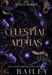 Okładka książki Celestial Alphas G. Bailey