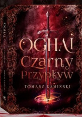 Okładka książki Oghai Czarny Przypływ Tomasz Kamiński