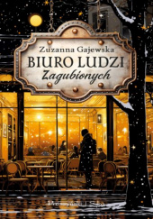 Okładka książki Biuro Ludzi Zagubionych Zuzanna Gajewska