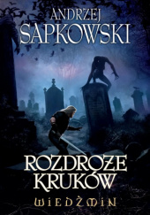 Okładka książki Rozdroże kruków Andrzej Sapkowski