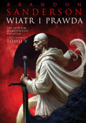 Wiatr i Prawda. Część 1 - Brandon Sanderson