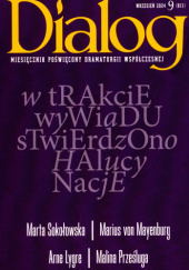Okładka książki Dialog, nr 9 (811) / wrzesień 2024 Zuzanna Berendt, Pedro Pereira, Malina Prześluga, Marta Sokołowska, Maja Sowińska, Wawrzyniec Sztark