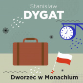 Okładka książki Dworzec w Monachium Stanisław Dygat