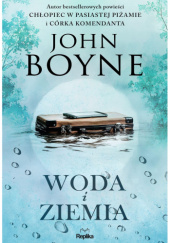 Okładka książki Woda i Ziemia John Boyne