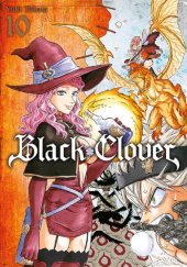 Okładka książki Black Clover #10 Yuki Tabata