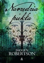 Okładka książki Narzędzia piekła Imogen Robertson