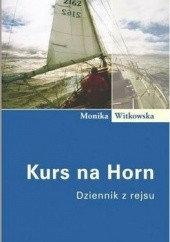 Kurs na Horn: Dziennik z rejsu