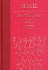 Okładka książki Opowiadania, eseje i listy Bruno Schulz