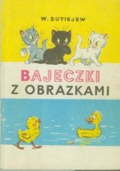 Okładka książki Bajeczki z obrazkami Władimir Sutiejew