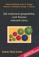 Jak zrujnować gospodarkę, czyli Keynes wiecznie żywy