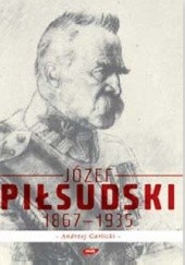 Okładka książki Józef Piłsudski, 1867-1935 Andrzej Garlicki