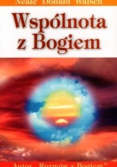 Wspólnota z Bogiem - Neale Donald Walsch