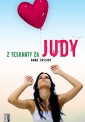 Okładka książki Z tęsknoty za Judy Anne Cassidy