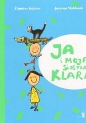 Okładka książki Ja i moja siostra Klara Dimiter Inkiow