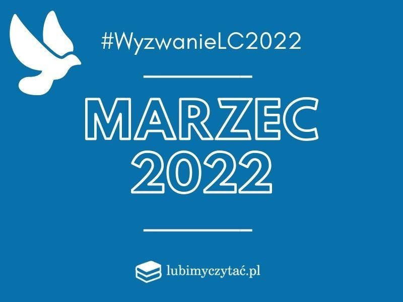 Wyzwanie czytelnicze lubimyczytac.pl. Temat na marzec