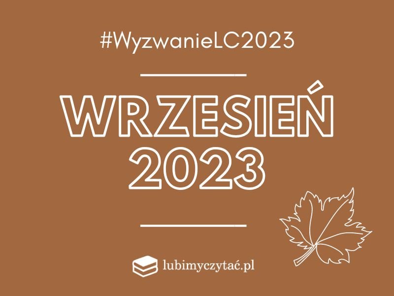 Wyzwanie czytelnicze Lubimyczytać. Temat na wrzesień