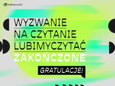 Wyzwanie na czytanie 2024 – podsumowanie. Pochwalcie się, ile książek przeczytaliście!