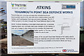 SX9472 : Notice about sea defence works at the Point, Teignmouth by Robin Stott