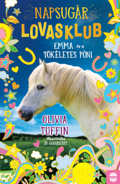 Olivia Tuffin - Napsugr Lovasklub 1. - Emma s a tkletes pni