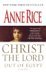 Christ the Lord Out of Egypt by Anne Rice