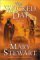 The Wicked Day (The Arthurian Saga, Book 4) by Mary Stewart