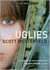 Uglies (Uglies, #1) by Scott Westerfeld