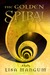 The Golden Spiral (Hourglass Door Trilogy, #2) by Lisa Mangum