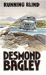 Running Blind (Curley Large Print Books) by Desmond Bagley