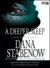 A Deeper Sleep by Dana Stabenow