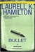 Bullet (Anita Blake, Vampire Hunter #19) by Laurell K. Hamilton