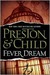 Fever Dream (Pendergast, #10) by Douglas Preston