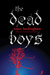 The Dead Boys by Royce Buckingham